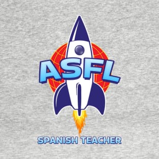 ASFL SPANISH TEACHER T-Shirt